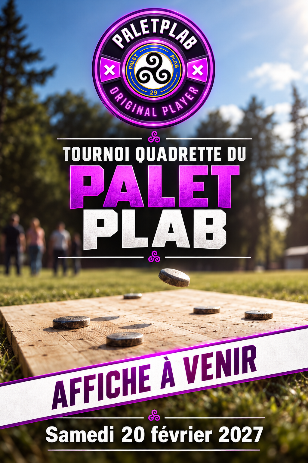 Affiche du tournoi Tournoi Quadrette du PALET PLAB
